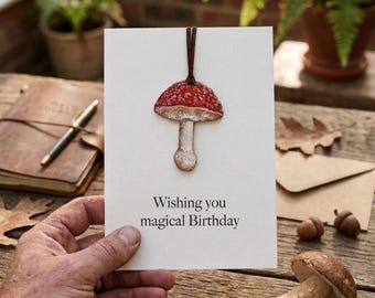 Hand Painted Birthday Card with Wood Amanita Muscaria Mushroom Keepsake Charm, Magical Birthday, Nature Lover Gift Personalised Card
