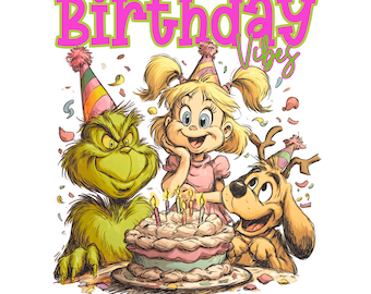Birthday Vibes Grinc Green Monster PNG Design for Sublimation and DTF
