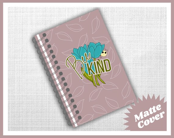 Bee Kind Coil Bound Notebook