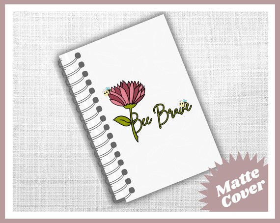 Bee Brave Coil Bound Notebook