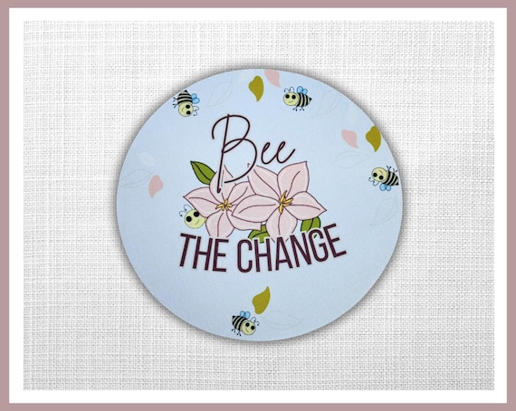Bee the Change Mouse Pad
