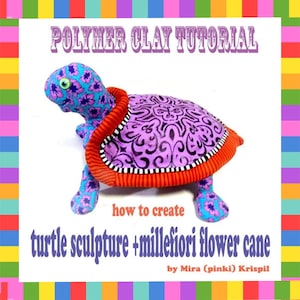 Polymer Clay Turtle Sculpture Tutorial with Millefiori Cane (PDF Pattern)