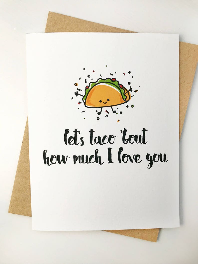 cute punny Valentine's Day card. lets taco bout how much I love you. puns cards. valentine for boyfriend, him, husband, her, girlfriend. image 2