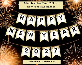 Happy New Year 2027 or Happy New Year's Eve Bunting Banner Decoration,  Festive Pennant Sign for Your New Year's Parties, Instant Printable