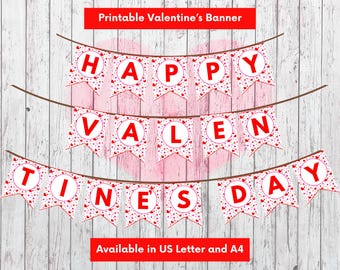 May include: A printable Valentine's Day banner with the words "HAPPY VALENTINE'S DAY" on red and white pennants. The banner is strung on brown twine against a white wood background. Text at the bottom says "Available in US Letter and A4".
