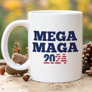 MAGA Mug, Trump 2024 Mug, Trump Coffee Mug, President Trump Gift, Make America Great Again, Republican Mug, Trump Patriotic Gift, USA Mug