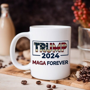 MAGA Mug, Trump 2024 Mug, Trump Coffee Mug, President Trump Gift, Make America Great Again, Republican Mug, Trump Patriotic Gift, USA Mug
