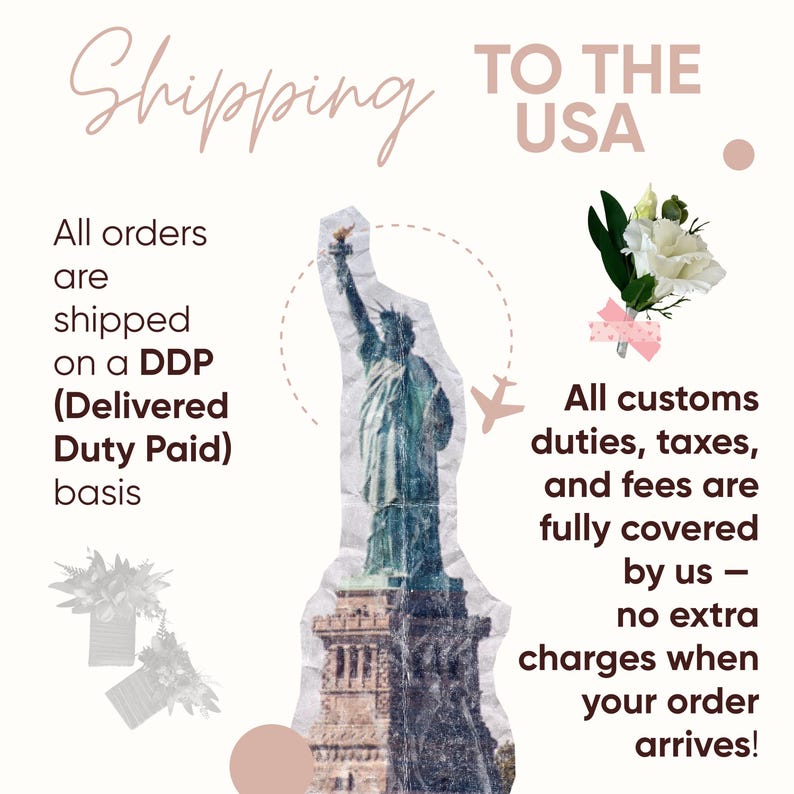 May include: A graphic with the text "Shipping to the USA" and information about customs duties and fees. The Statue of Liberty is featured, along with floral accents and an airplane illustration.