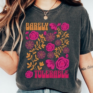 Jane Austen Barely Tolerable T-shirt, Sense and Sensibility Gift, Mr Darcy Pride and Prejudice Shirt, Elizabeth Bennet Tee, Book Lover Gift
