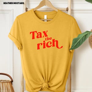 Political Statement Shirt Eat Rich Tee Activist Apparel Clothing Social Justice Equality Message Conversation Starter Progressive Movement Rebellion Tshirt Anticapitalist Clothing Protest Graphic Unisex Tee Bold Design Daily Wear Expression