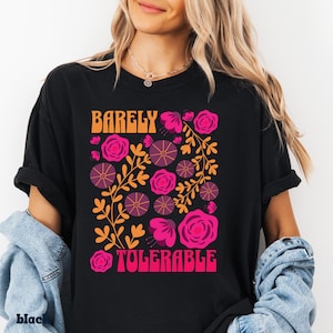 Jane Austen Barely Tolerable T-shirt, Sense and Sensibility Gift, Mr Darcy Pride and Prejudice Shirt, Elizabeth Bennet Tee, Book Lover Gift