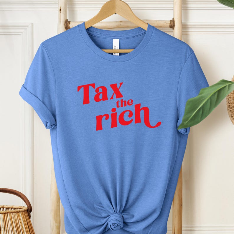 Eat Rich Shirt Political Statement Tee Activist Apparel Clothing Social Justice Equality Message Conversation Starter Progressive Movement image 9