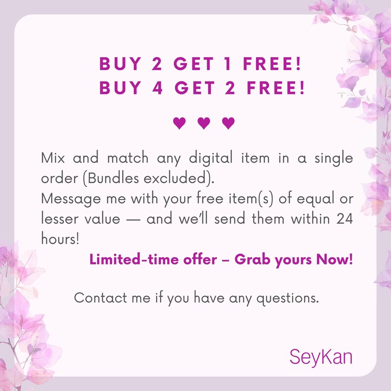May include: A promotional graphic with a light purple background and floral accents. The text "BUY 2 GET 1 FREE! BUY 4 GET 2 FREE!" is displayed in purple. Additional text details a limited-time offer for digital items.