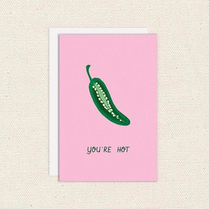 Cartão de felicitações You're Hot Jalapeno Pepper, cartão romântico picante