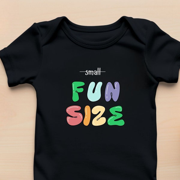 Fun Size Baby Bodysuit, Baby Bodysuit, Funny Baby Shirt, Gift for Baby, Newborn Gift, Baby Shower Gift, Mom Gift, New Baby Gift, Baby Shirt