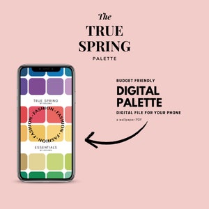 May include: A digital colour palette for True Spring, a colour analysis system. The palette is displayed on a smartphone screen and includes a variety of colours, including pink, yellow, green, and blue. The text "TRUE SPRING BY HELORA" is visible on the screen. The text "BUDGET FRIENDLY DIGITAL PALETTE" is visible above the phone screen. The text "DIGITAL FILE FOR YOUR PHONE a wallpaper PDF" is visible below the phone screen.