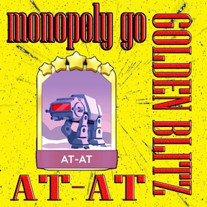 AT-AT - Set 20 - Monopoly_Go Golden_Blitz Sticker 5 Sterne - Event Spezial !!!!