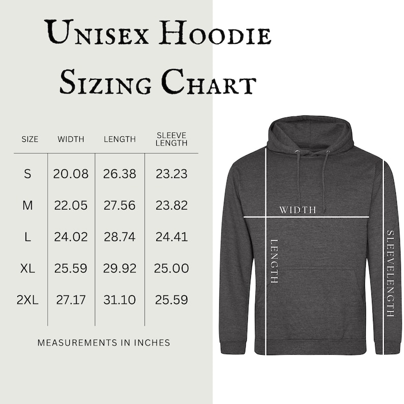 May include: A dark gray unisex hoodie with a sizing chart. The chart shows measurements in inches for width, length, and sleeve length for sizes S to 2XL. The hoodie is displayed with lines indicating width, length, and sleeve length.