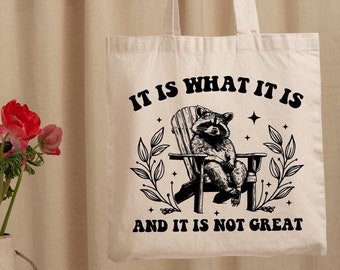 Vintage 90s Tote Bag,Funny Racoon Tote Bag,Eco Friendly Tote Bag,Raccoon Bag Gift,It Is What It Is And It Is Not Great,Meme Tote Bag Gift
