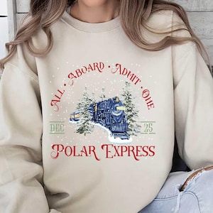 Polar Express Christmas Sweatshirt,Polar Express Ticket Sweater,Christmas Holiday Tee,Vintage Christmas Sweatshirt,Christmas Gift Sweatshirt