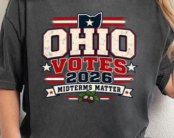 Comfort Colors®Ohio Votes 2026 Shirt, Ohio Election T-Shirt, OH Midterms Tee, Midterms Matter Shirt, Ohio Political Graphic Tee