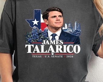 Comfort Colors® James Talarico 2026 Shirt, Texas Senate Tee, TX Election 2026 T-Shirt, Texas Political Shirt, Campaign Style Graphic Tee