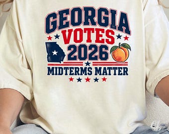 Comfort Colors® Georgia Votes 2026 Shirt, Georgia Midterms T-Shirt, GA Election 2026 Tee, Political Graphic Shirt