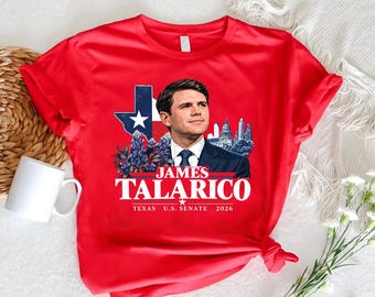 James Talarico 2026 Shirt, Texas Senate Tee, TX Election 2026 T-Shirt, Texas Political Graphic Shirt, Campaign Style Tee