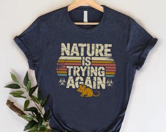 Nature Is Trying Again Shirt, Funny Rat T-Shirt, Sarcastic Animal Tee, Retro Distressed Gift