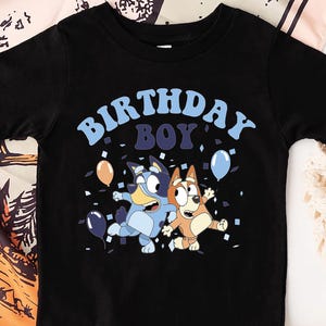 Personalized Bluey Birthday Boy Shirt,Bluey Party Outfit,Custom Bluey Tee,Toddler Birthday Shirt,Fun Bluey Theme Gift Apparel,Funny Apparel