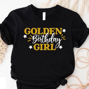 Golden Birthday Girl Shirt,Girls Birthday Shirt,Toddler Girls Birthday Shirt, Birthday Party Girl Shirt, Birthday Squad,Youth Birthday Girl