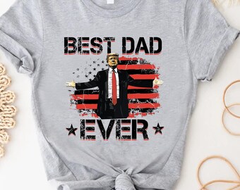 Best Dad Ever T-Shirt, Father's Day Gift for Dad, Funny Dad Tee, Cool Dad Outfit, Birthday Present for Him, Classic Dad Quote Shirt