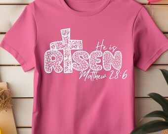 Easter He Is Risen Shirt,Girls Easter Tshirt, Jesus Easter Shirt,Floral Easter Shirt,Toddler Easter Gift,Christian Gift,Women Easter Shirt