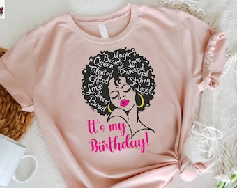 Afro Woman Birthday Shirt, My Birthday Shirt,Melanin Women Birthday Shirt,Birthday Diva Shirt,Afro Queen Shirt,African American Bday Tee
