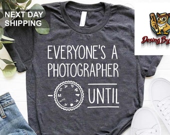 Photographer Shirt, Gift For Photographer ,Camera T-Shirt,Cute Hobby Shirt,Photography Lover Tee, Photography T Shirt,Cameraman Shirt,