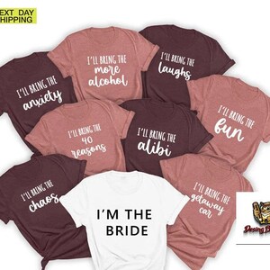 Bachelorette Party Shirt,Team Bride Shirts,Bridesmaid Party Group Shirt,I'll Bring The Bride Bachelorette Shirt,Bride Squad,Bride Party Tees