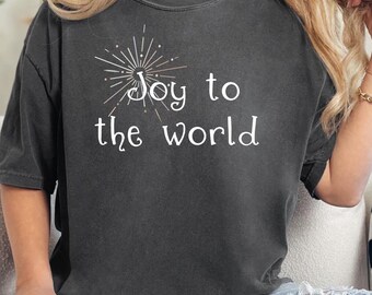 Joy to the World Christmas Shirt, Faith-Based Holiday Tee, Christian Christmas Shirt, Festive Jesus Birthday Shirt, Religious Gift