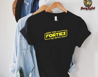 Galactic 40th Birthday Tee,May the Forties Be With You Shirt for Sci-Fi Fans,Funny Milestone Gift,Star-Inspired Party Outfit,Space Force 40