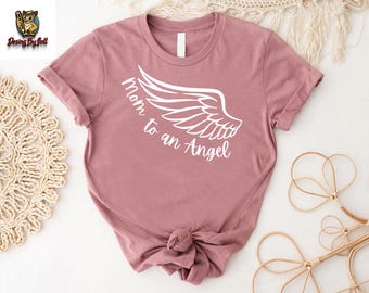 Mom to an Angel,Grieving Mother Shirt,Infant Loss,Healing from Loss,Pregnancy Loss Shirt,Rip, Rest in Heaven,Angel Mom Shirt,Memorial Shirt