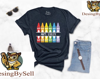 Personalized Name Teacher Shirt,Teacher GiftCustomized Teacher Shirt,Teacher Team Shirts,Crayon Teacher Shirt,Kindergarten Teacher Shirt