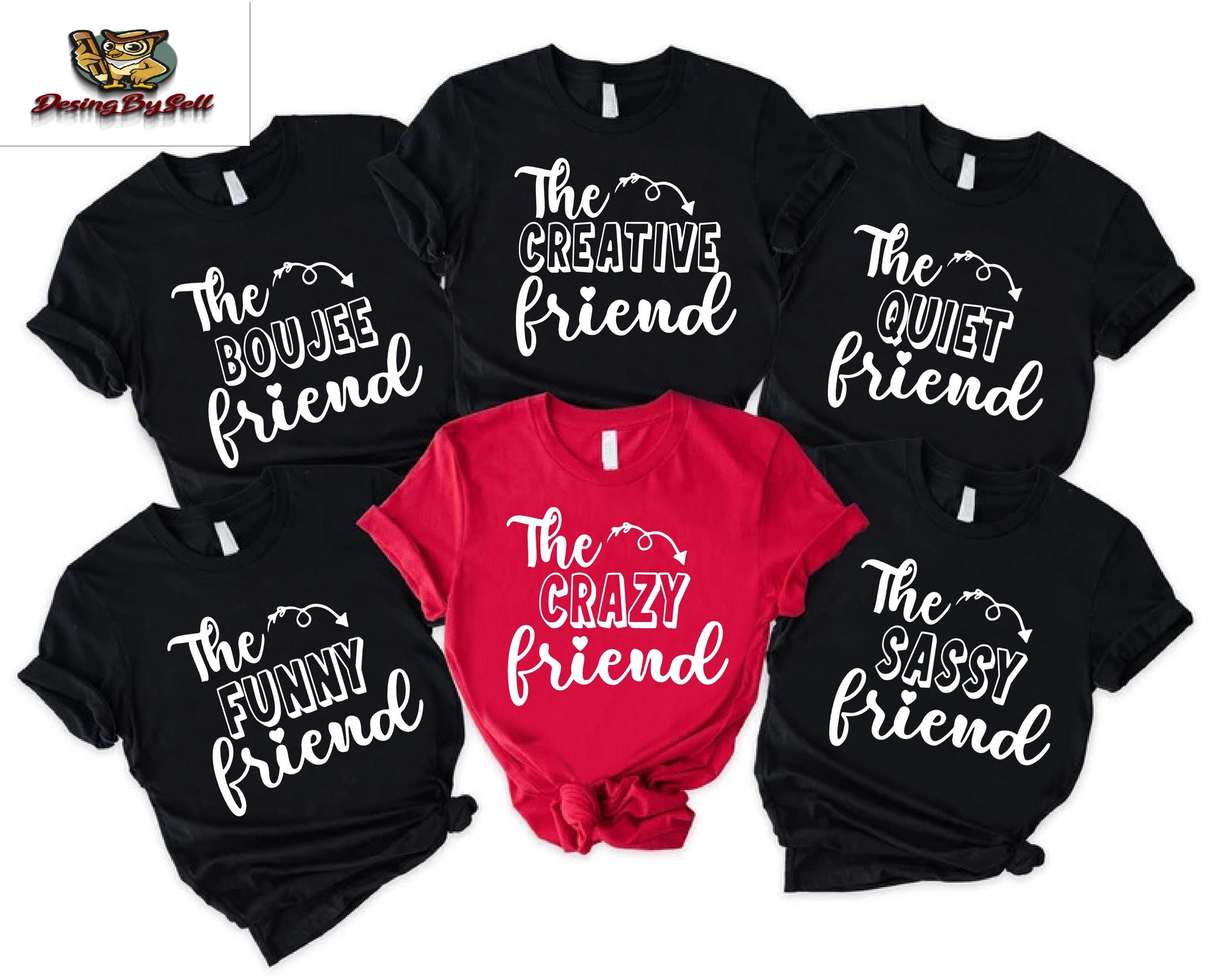 Funny Friend Group Shirt,Friend Team Shirt,Best Friend Matching Shirt, Friend Personalized Shirt,Birthday Group Shirt,Girls Matching Tee