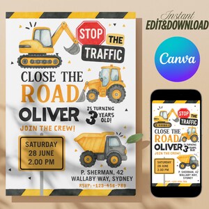 May include: A construction-themed birthday invitation with yellow and gray vehicles, including an excavator, tractor, and dump truck. The invitation reads "Close the Road" and "Oliver is turning 3 years old!" Includes a smartphone mockup.
