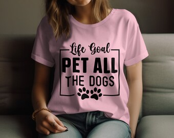 Life Goal Pet All The Dogs T-Shirt, Dog Lover Tee, Black and White Graphic Shirt, Fun Paw Print Design