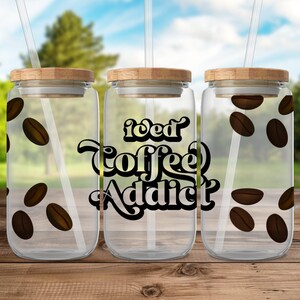 Iced Coffee Addict Can Glass, Funny Coffee Lover Gift, Reusable Coffee Tumbler, Cute Coffee Glass, Aesthetic Coffee Cup