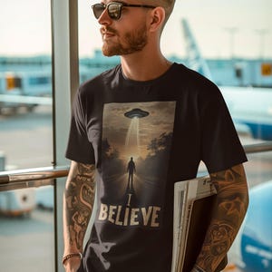 I Believe Alien Shirt, UFO Believer T-Shirt, Sci-Fi Space , Unisex Out of This World Apparel, Cosmic Alien T-Shirt, Celestial UFO Gift