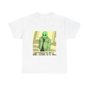 Just Trying to Fit In Alien Kevin James Meme T-Shirt