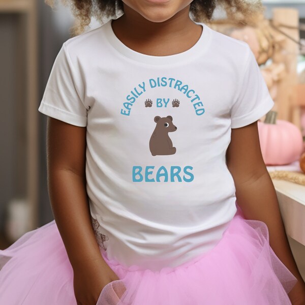 Kids T-shirt - Easily Distracted by Bears, funny Tshirt for kids, bear shirt for kids, birthday gift for girls, kids birthday gift