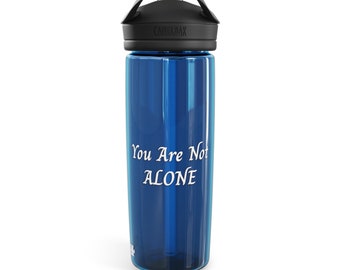 You Are Not Alone CamelBak Eddy® Water Bottle