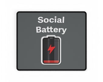 Social Battery Low Am Desk Mats