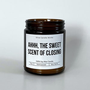 Ahhh, the Sweet Scent of Closing | Realtor Candle | Soy Wax Candle | New Home Candle | New Home Owner Gift | Thank You for Realtor Gift